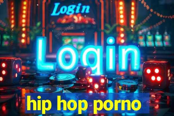 hip hop porno